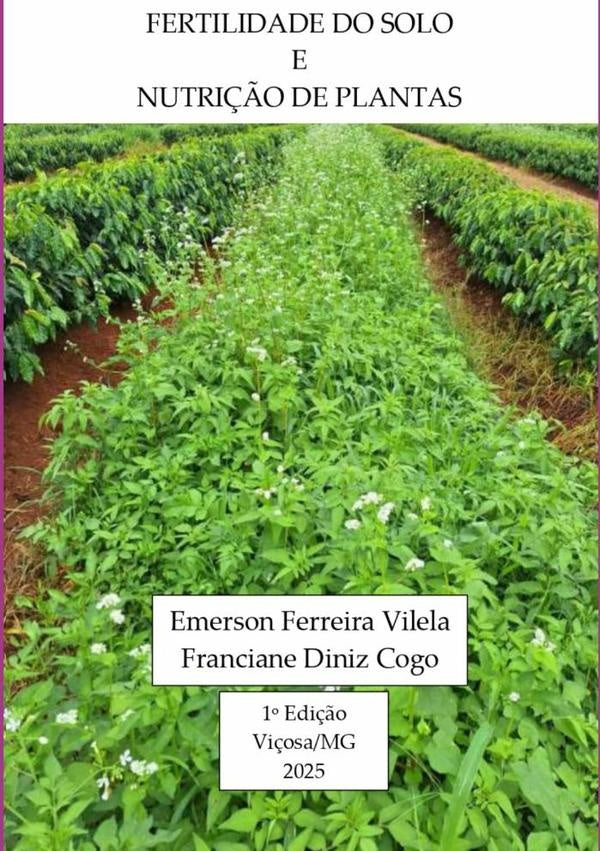 Fertilidade Do Solo E Nutrição De Plantas | Ferreira Vilela, Franciane Diniz Cogo"
