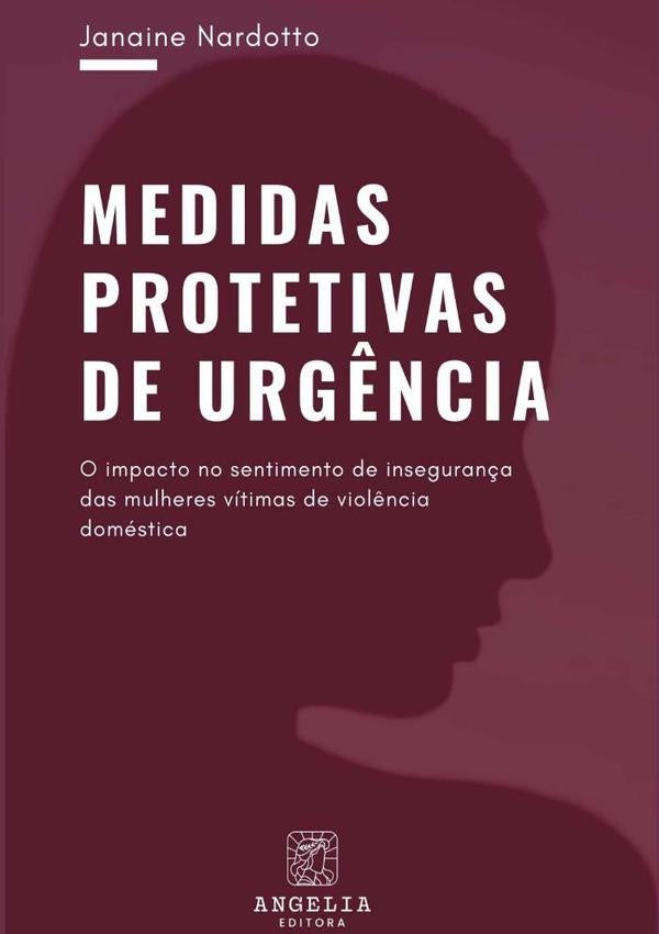 Medidas Protetivas De Urgência: | Janaine Nardotto