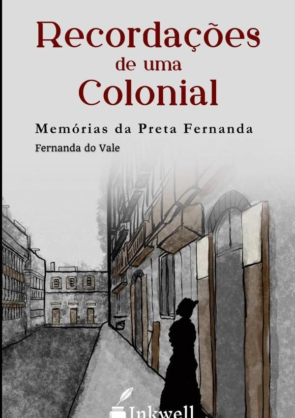 Recordações De Uma Colonial | Fernanda Do Vale
