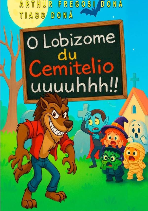 O Lobizome Du Cemitelio | Tiago Doná & Arthur Fregonesi
