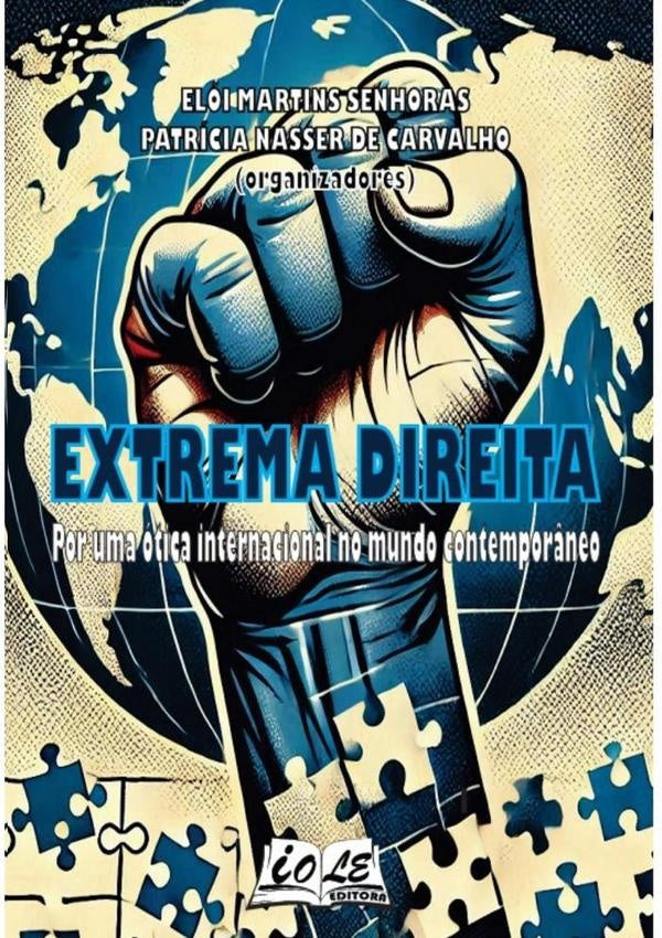 Extrema Direita: Por Uma Ótica Internacional No Mundo Contemporâneo | Patrícia Nasser De Carvalho (orgs), Martins Se...
