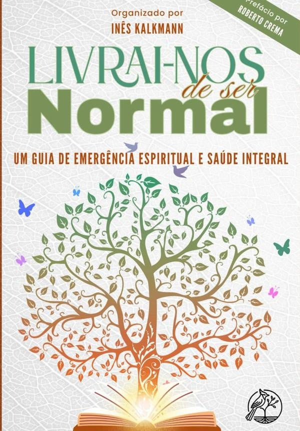 Livrai-nos De Ser Normal | Inês Kalkmann