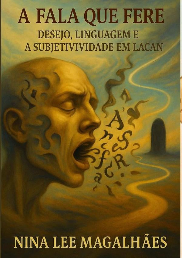 A Fala Que Fere | Valdira Abreu Magalhães Nina Lee De Sá