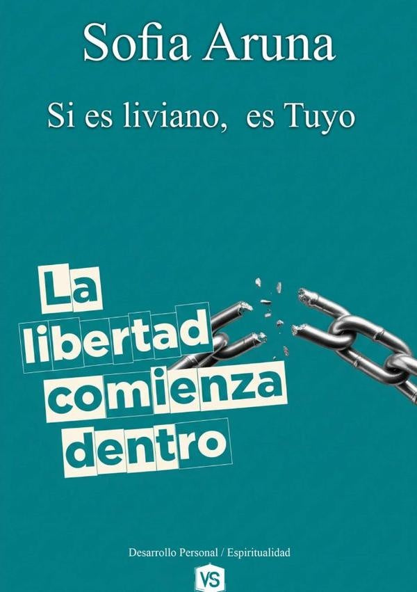 La Libertad Comienza Dentro | Sofía Aruna