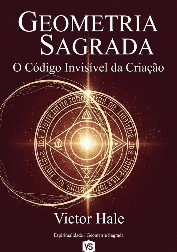 Geometria Sagrada | Victor Hale /virginia Santos