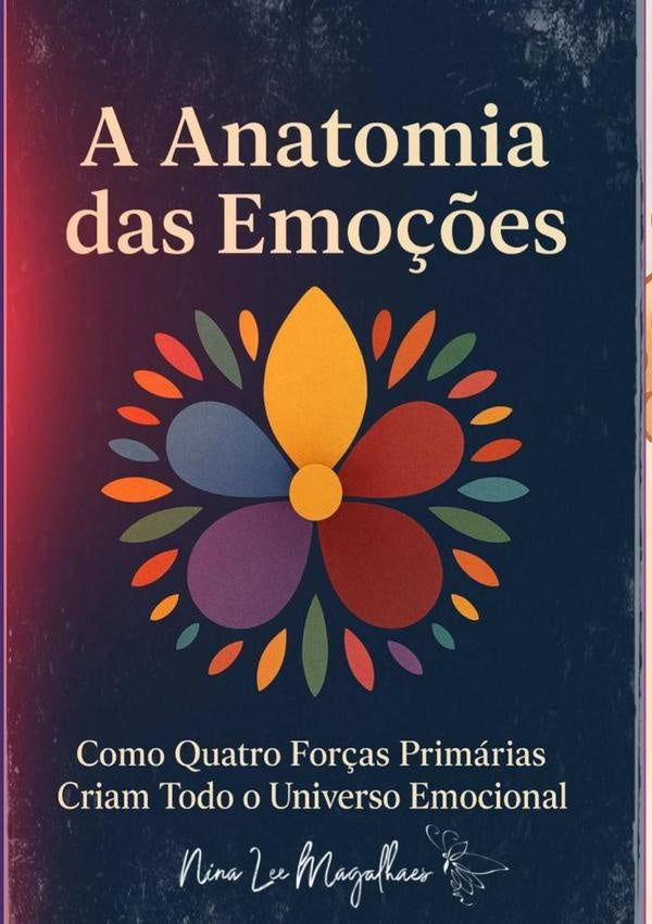 A Anatomia Das Emoções | Valdira Abreu Magalhães Nina Lee De Sá