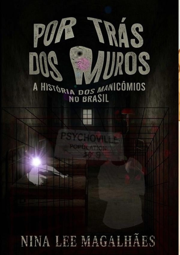 Por Trás Dos Muros | Valdira Abreu Magalhães Nina Lee De Sá