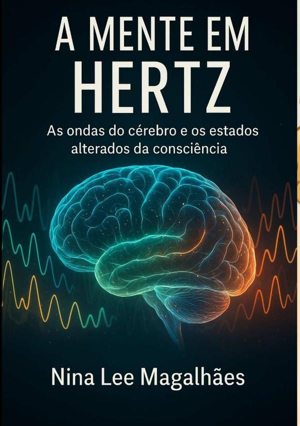 A Mente Em Hertz | Valdira Abreu Magalhães Nina Lee De Sá