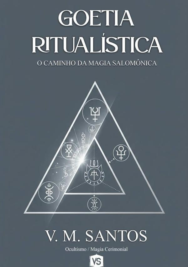 Goetia Ritualística | V. M. Santos/ Virginia Santos