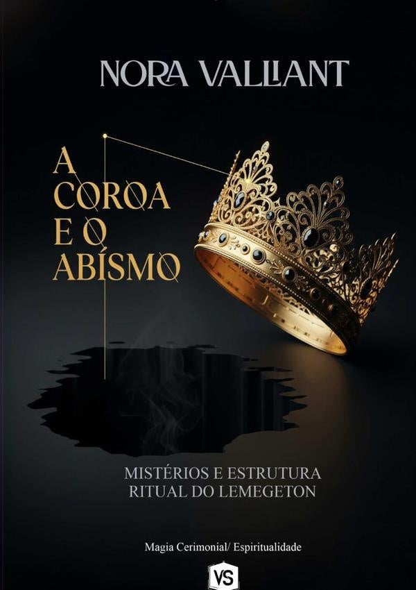 A Coroa E O Abismo | Nora Valliant/ Virginia Santos