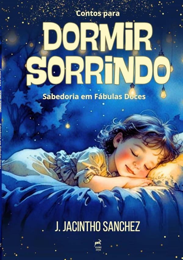 Contos Para Dormir Sorrindo | J Jacintho Sanchez