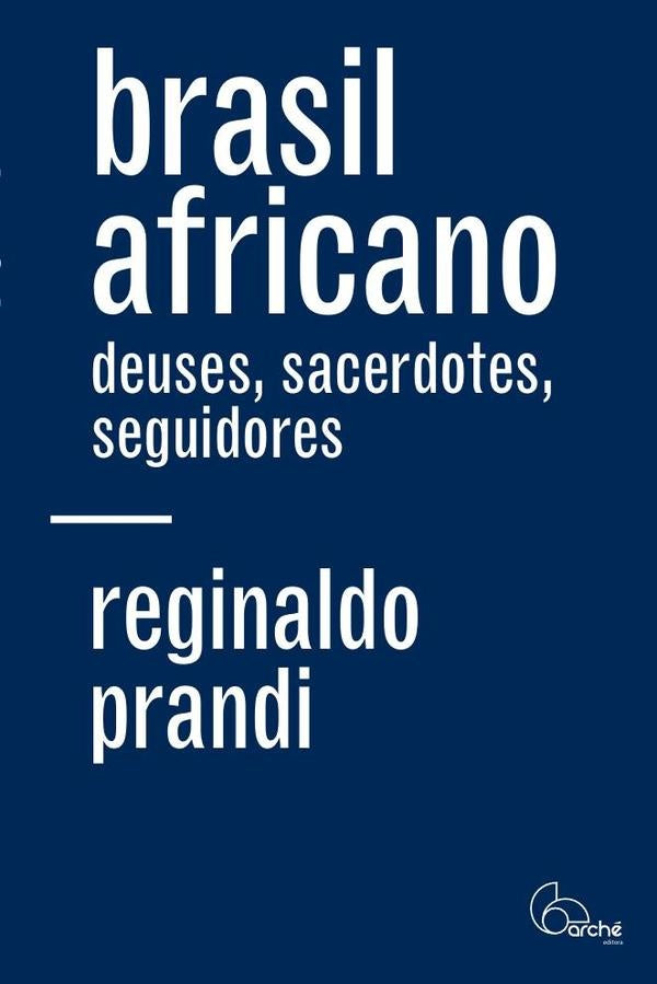 Brasil africano  | Reginaldo Prandi