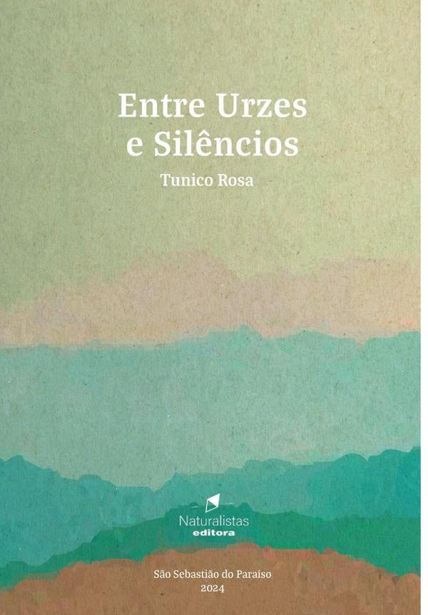 Entre Urzes E Silêncios | Tunico Rosa