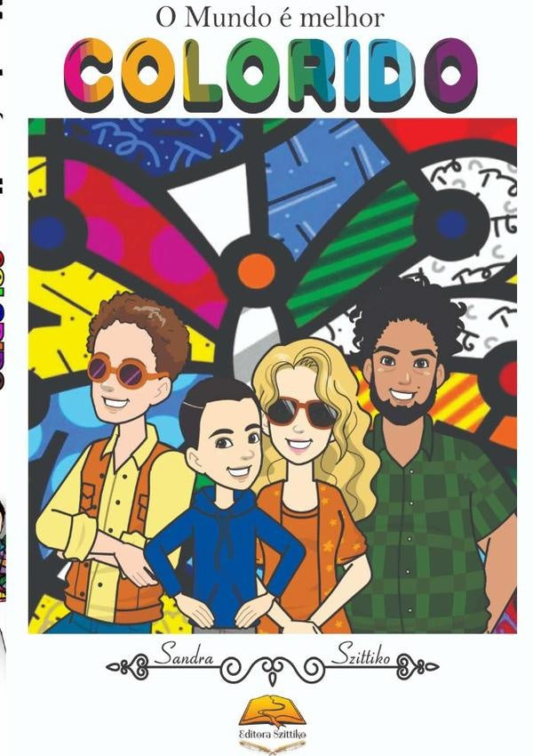 O Mundo É Melhor Colorido | Cristina Szittiko Ramos, Cristina Ramos