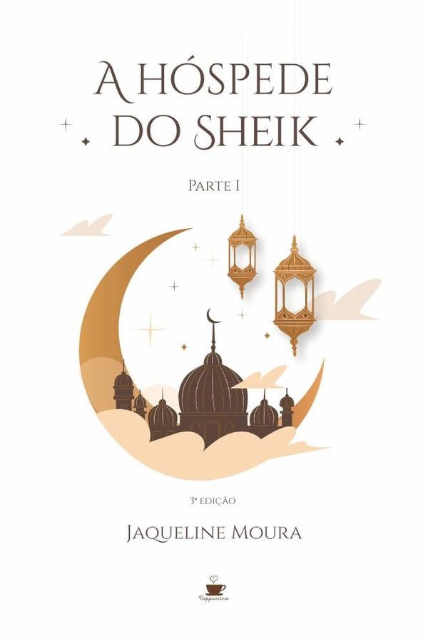 A hóspede do Sheik  Parte I | JAQUELINE MOURA