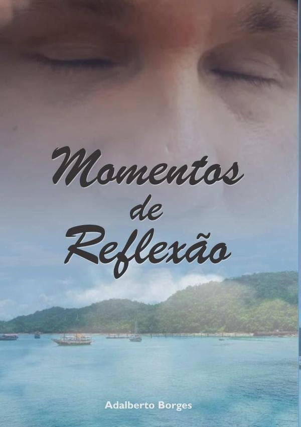 Momentos De Reflexão | Adalberto Borges