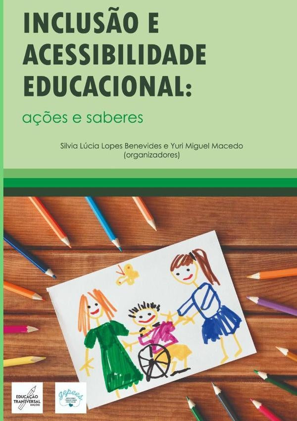 Inclusão E Acessibilidade Educacional | Yuri Miguel Macedo, Lúcia Lopes Benevides