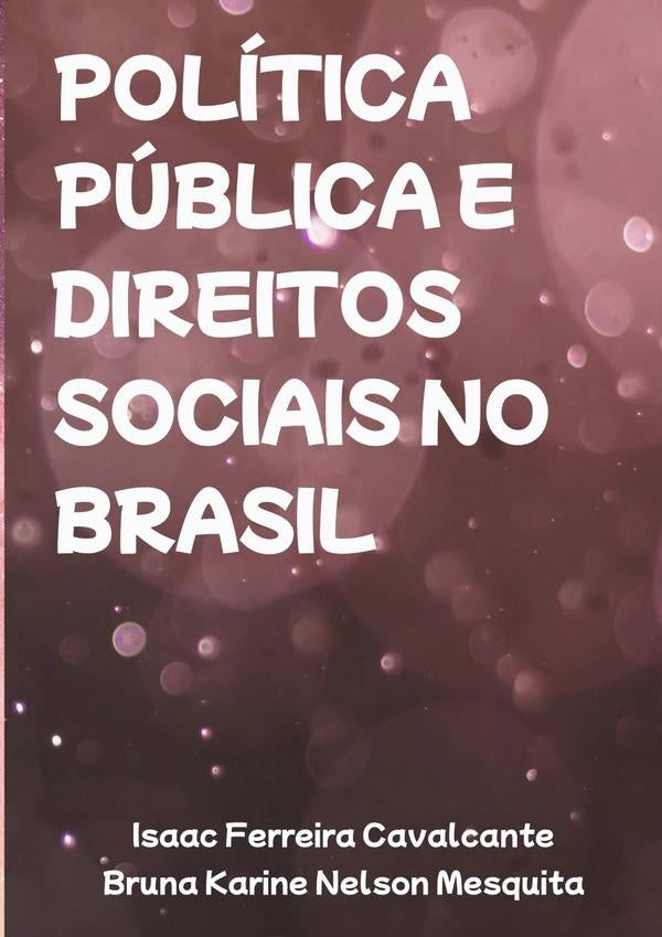 Política Pública E Direitos Sociais No Brasil | Isaac Ferreira Cavalcante Bruna Karine Nelson ...