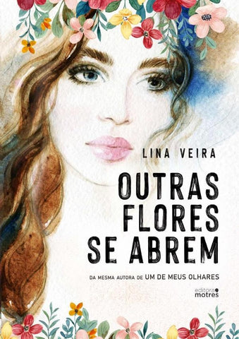 Outras Flores Se Abrem | Lina Veira