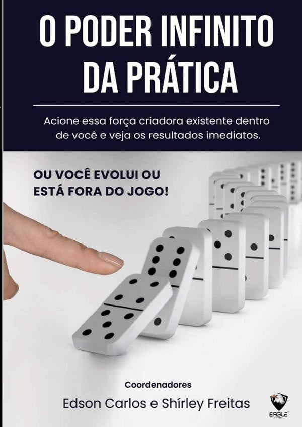 O Poder Infinito Da Prática | Enio Carvalho E Outros