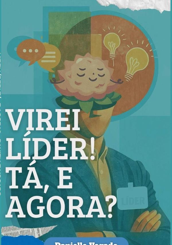 Virei Líder! Tá, E Agora? | Danielle Vogado