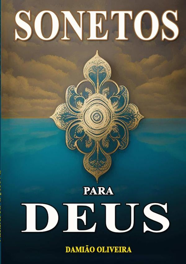 Sonetos Para Deus | Damião Oliveira
