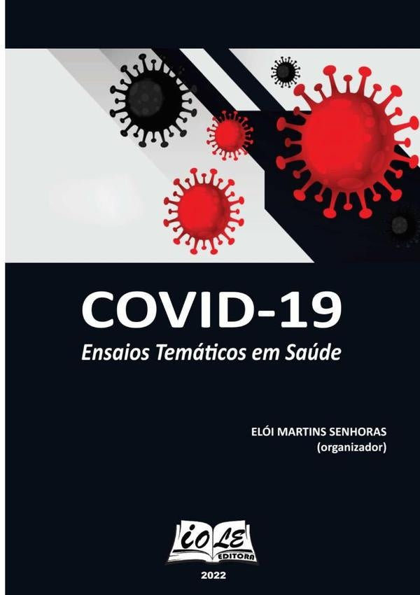Covid-19: Ensaios Temáticos Em Saúde | Elói Martins Senhoras (organizador)