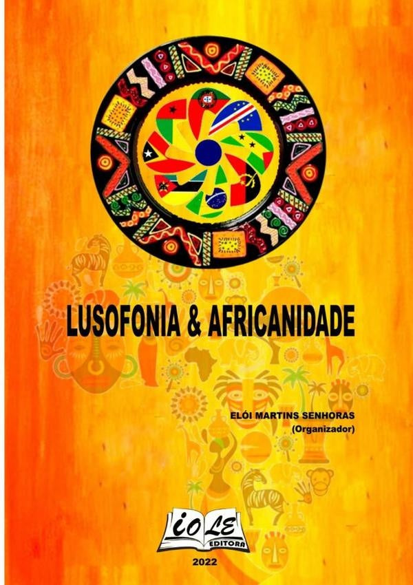 Lusofonia & Africanidade | Elói Martins Senhoras (organizador)