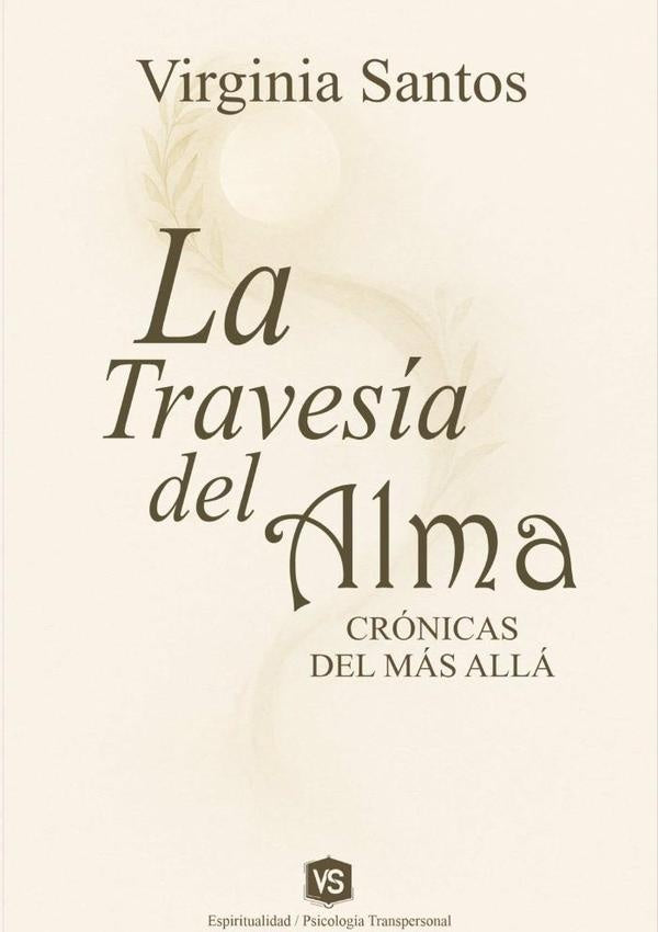 La Travesía Del Alma | Virgínia Santos