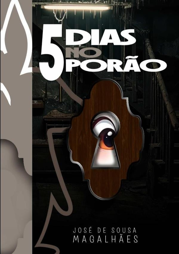 5 Dias No Porão | José De Sousa Magalhães