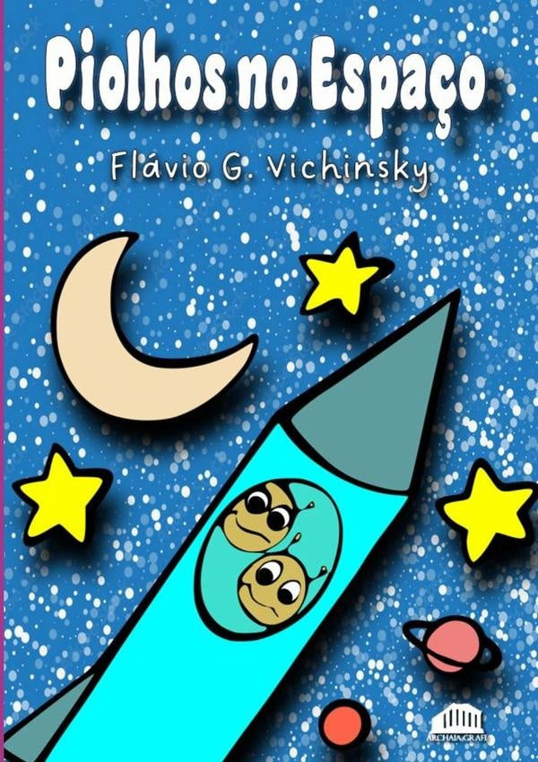 Piolhos No Espaço | G Vichinsky, Garcia Vichinsky