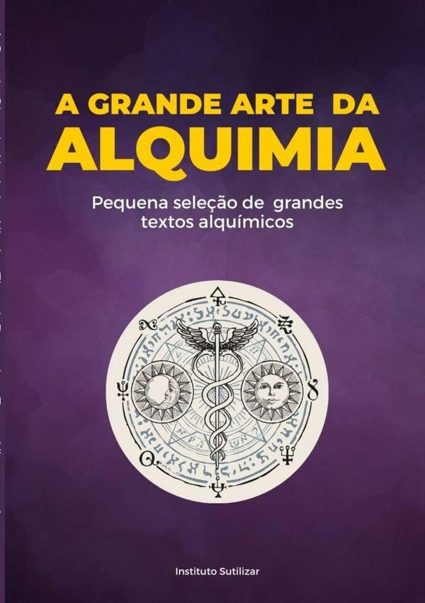 A Grande Obra Da Alquimia | Nicolas Frater Albertus E Amarante Paracelso F...