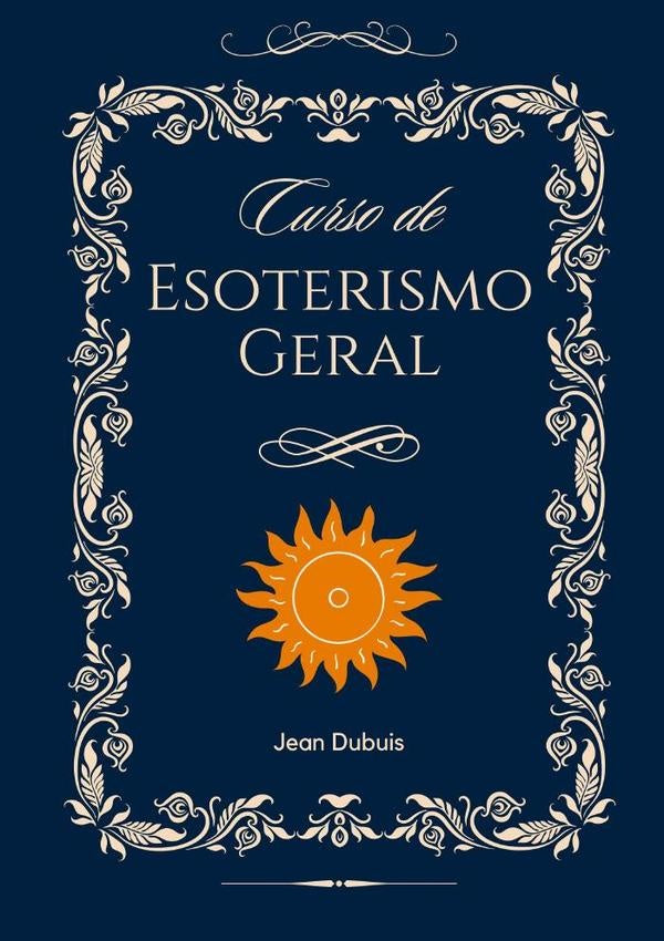 Curso De Esoterismo Geral | Jean Dubuis