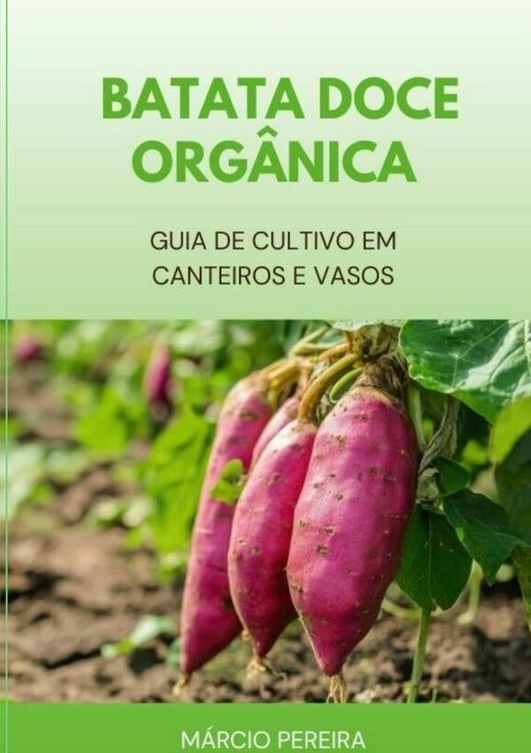 Batata-doce Orgânica | Márcio Pereira