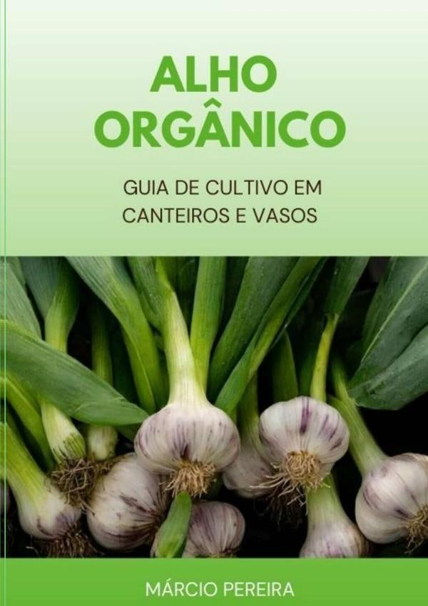 Alho Orgânico | Márcio Pereira