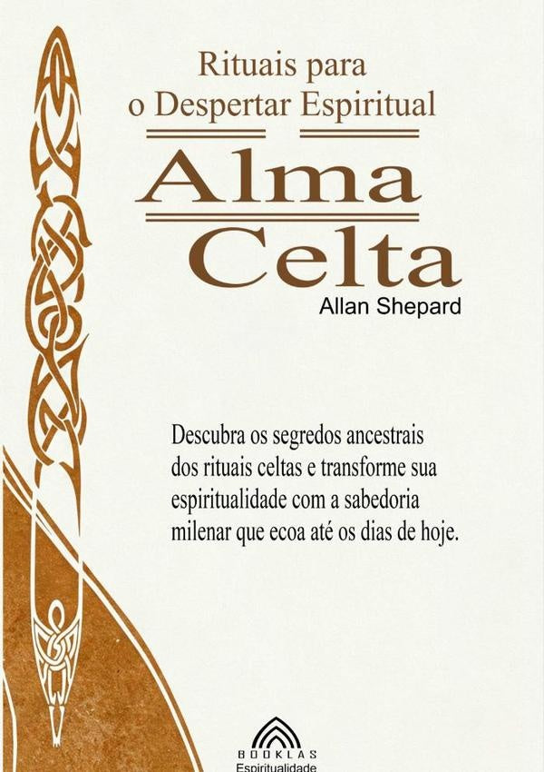 Alma Celta | Allan Shepard/luiz Santos