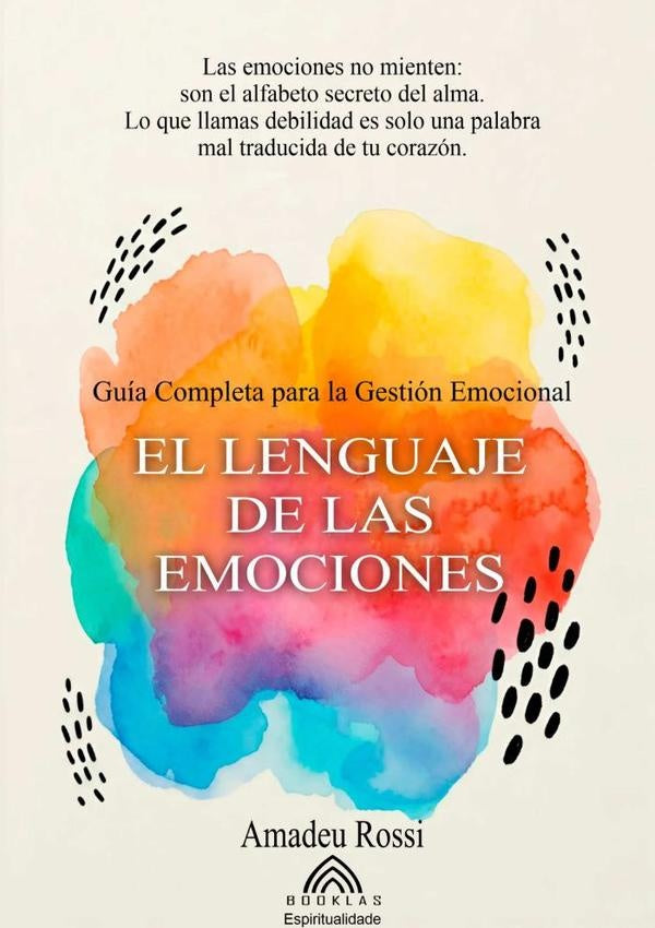 El Lenguaje De Las Emociones | Amadeu Rossi/luiz Santos