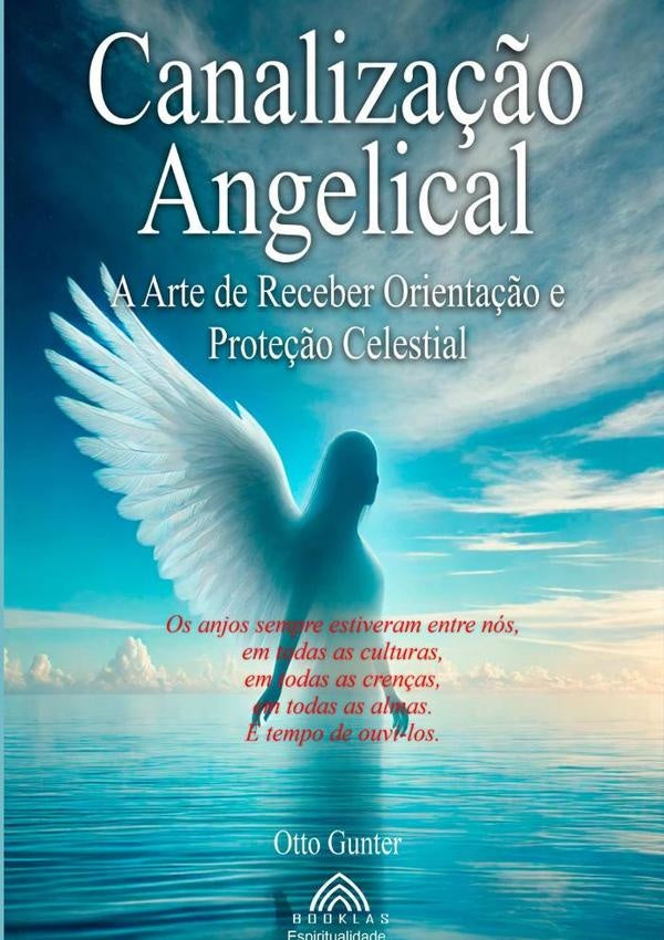Canalização Angelical | Otto Gunter/ Luiz Santos