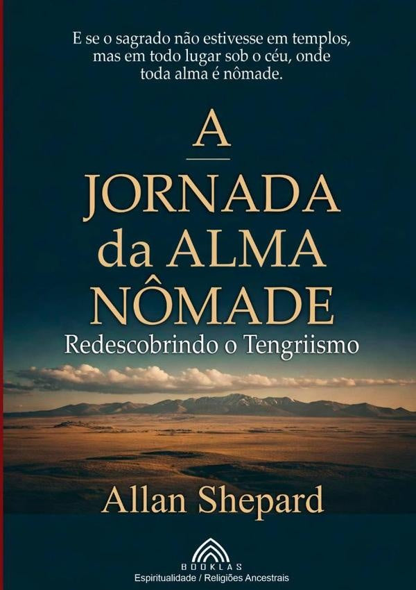 A Jornada Da Alma Nômade | Allan Shepard/luiz Santos