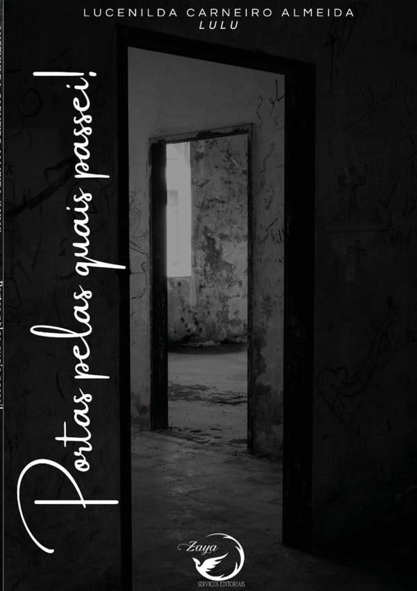 Portas Pelas Quais Passei | Lucenilda Carneiro Almeida (lulu)