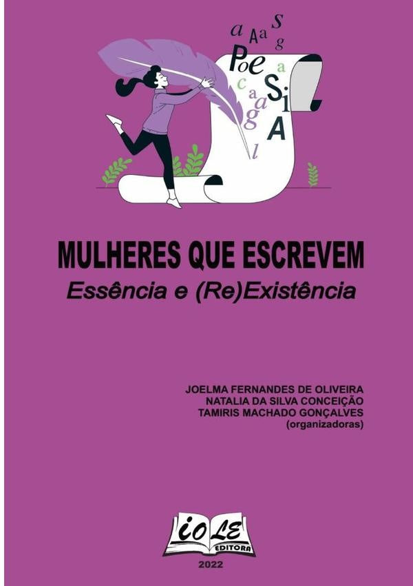 Mulheres Que Escrevem: Essência E (re)existência | Fernandes De Oliveira, Natalia Da Silva Concei...