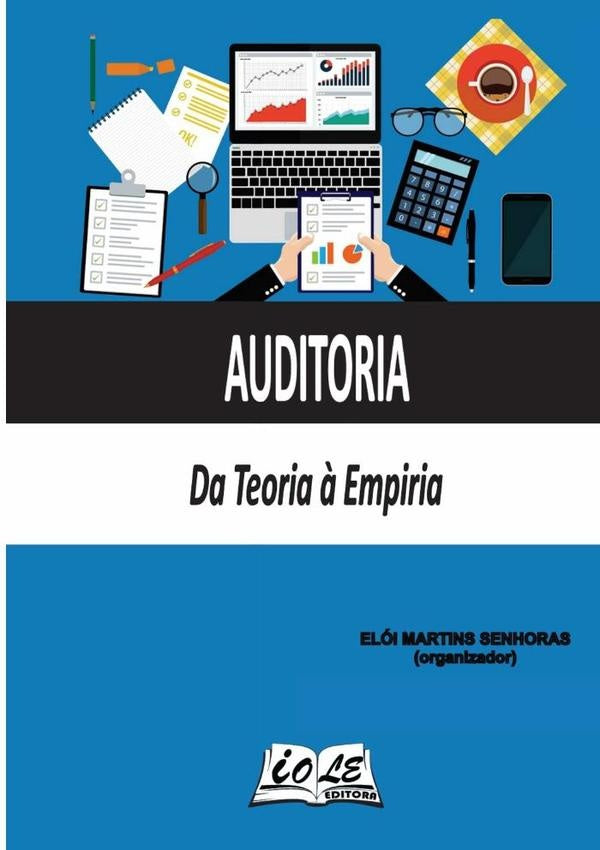 Auditoria: Da Teoria À Empiria | Elói Martins Senhoras (organizador)