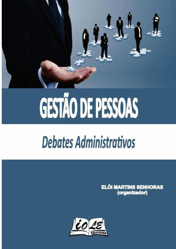Gestão De Pessoas: Debates Administrativos | Elói Martins Senhoras (organizador)