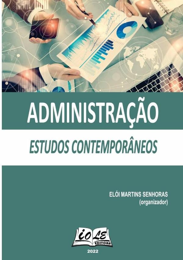 Administração: Estudos Contemporâneos | Elói Martins Senhoras (organizador)