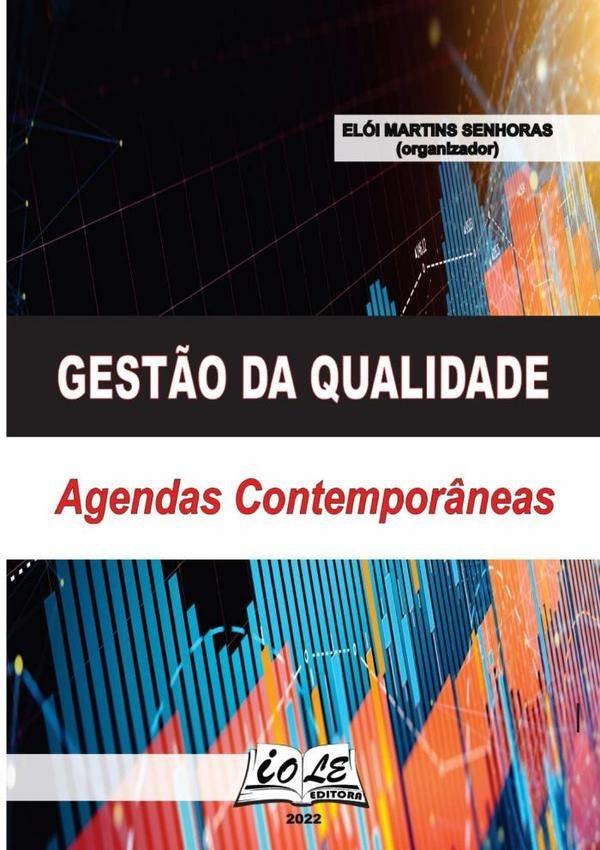 Gestão Da Qualidade: Agendas Contemporâneas | Elói Martins Senhoras (organizador)