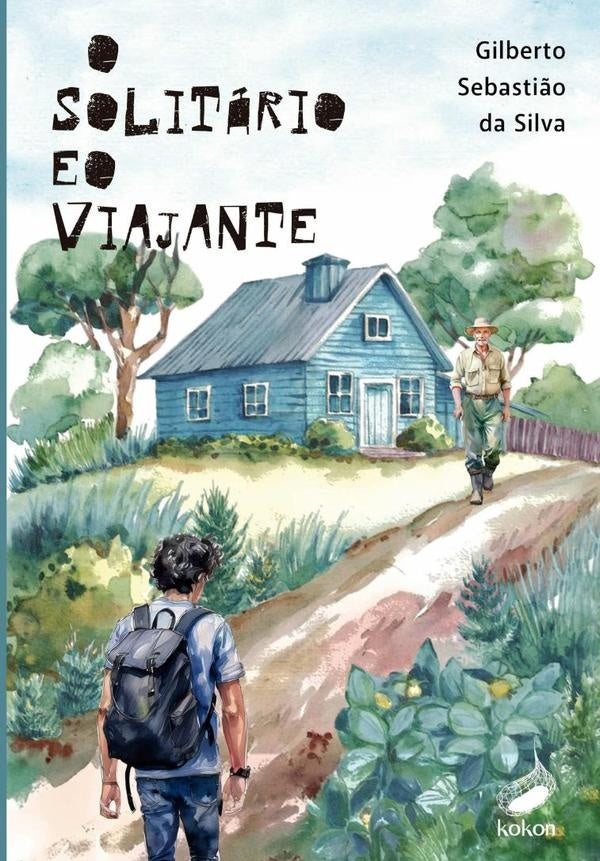 O Solitário E O Viajante | Gilberto Sebastião Da Silva