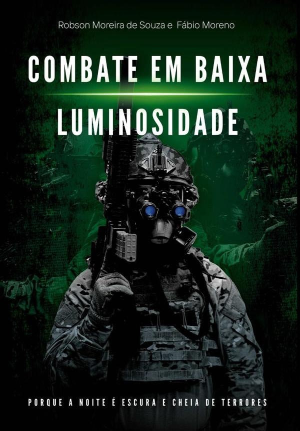 Combate Em Baixa Luminosidade | Robson Moreira De Souza E Fábio Augusto Batist...