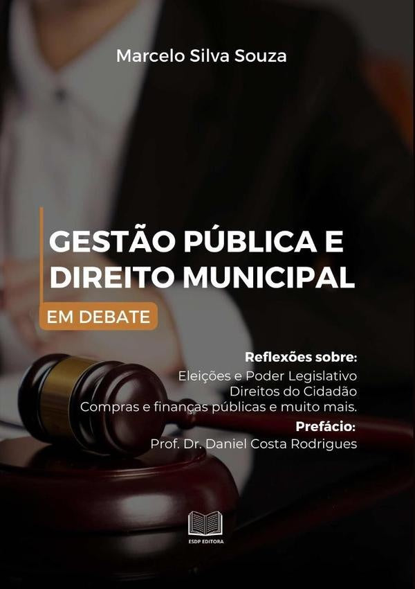 Gestão Pública E Direito Municipal Em Debate | Marcelo Silva Souza