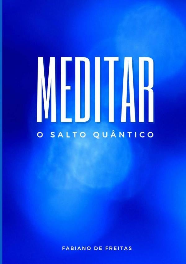 Meditar | Fabiano De Freitas