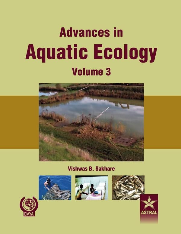 Advances in Aquatic Ecology Vol. 3 | Vishwas B. Sakhare